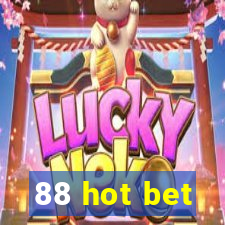 88 hot bet